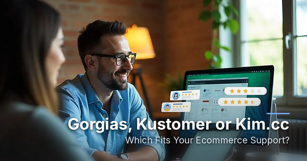 Gorgias vs Kustomer: Which Is Best for Ecommerce?